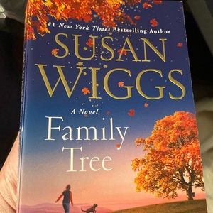 SUSAN WIGGS
A Novel
Family
Tree 6/25
